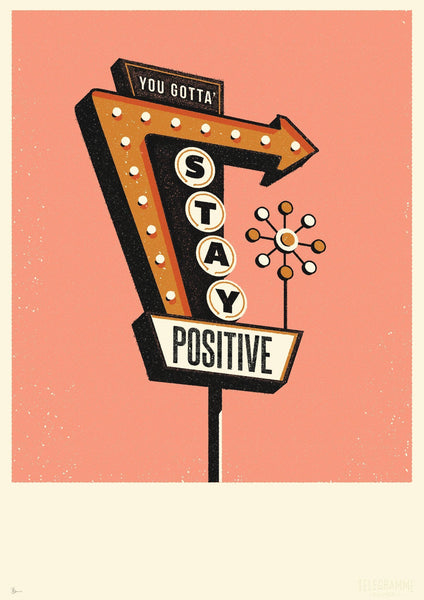 STAY POSITIVE