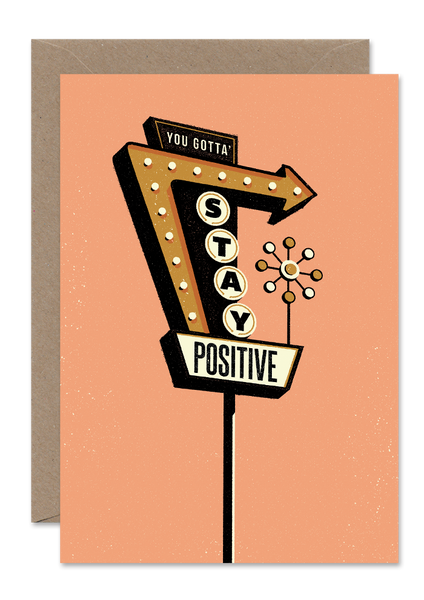 STAY POSITIVE