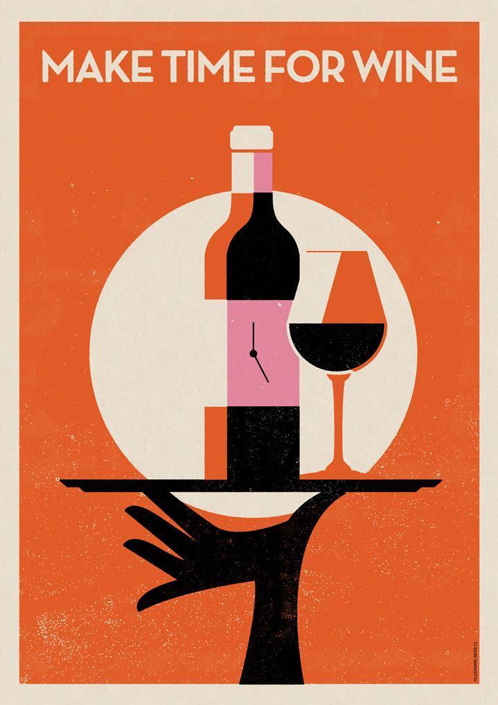 MAKE TIME FOR WINE