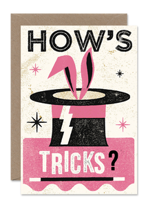 HOW'S TRICKS?
