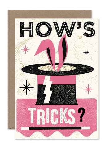 HOW'S TRICKS?